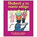 Shubert y Su Nuevo Amigo 0547685564 Book Cover