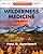 Wilderness Medicine: Expert Consult Premium Edition - Enhanced Online Features and Print, 6e (Auerbach, Wilderness Medicine)