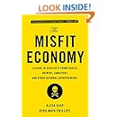 The Misfit Economy: Lessons in Creativity from Pirates, Hackers, Gangsters and Other Informal Entrepreneurs