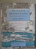 Front cover for the book The A to Z of Edwardian London (Publication) by George W. Bacon
