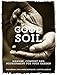 Good Soil: Manure, Compost and Nourishment for your Garden by 