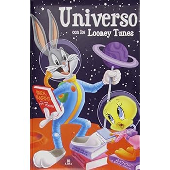 Universo Con Los Looney Tunes (Exploradores Looney Tunes) Universo Con Los Looney Tunes (Exploradores Looney Tunes)