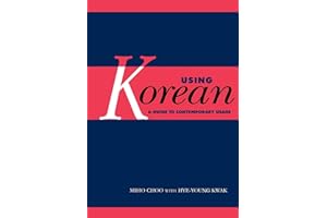 Using Korean: A Guide to Contemporary Usage