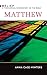 Matthew: A Theological Commentary on the Bible (Belief: a Theological Commentary on the Bible)