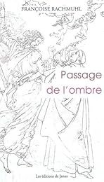 Passage de l'ombre