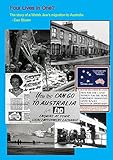 Four Lives in One?: (The Story of a Welsh Jew's migration to Australia) by Dan Bloom