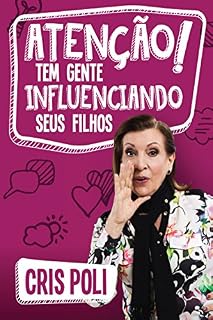 Livro Atenção! Tem gente influenciando seus filhos
