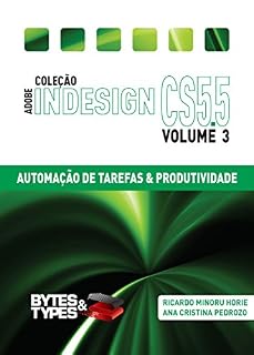 Livro Coleção Adobe InDesign CS5.5 - Automação de Tarefas & Produtividade