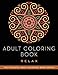 Adult Coloring Book: Relax (Peaceful Adult Coloring Book Series)