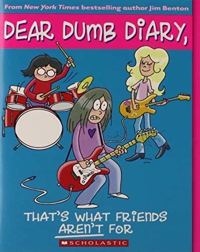 Dear Dumb Diary #9: That's What Friends Aren't For