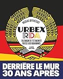 Urbex RDA: L'Allemagne de l'Est racontée par ses lieux abandonnés (A.M.PARTENARIAT) (French Editio by 