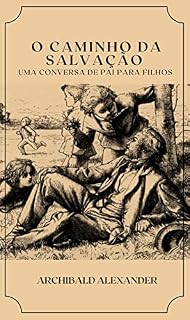 Livro O Caminho da Salvação: Uma conversa de pai para filhos