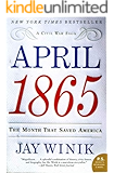 April 1865: The Month That Saved America (P.S.)