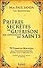 Prières secrètes de guérison par l'invocation des Saints (French Edition) by 