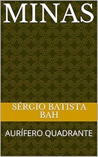 Livro MINAS: AURÍFERO QUADRANTE