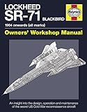 Lockheed SR-71 Blackbird: 1964 onwards (all marks) (Owners' Workshop Manual) by 