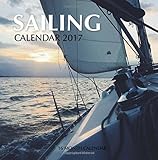 Sailing Calendar 2017: 16 Month Calendar