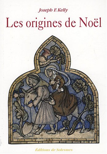Télécharger Les Origines de Noël - Joseph-F Kelly pdf - nerbnovage