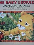 The Baby Leopard An African Folktale by