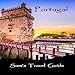 Portugal: Essential Travel Tips: All You Need to Know by 