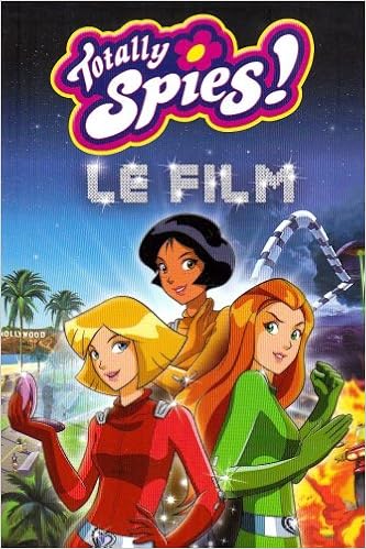 Totally Spies Le Roman Du Film Bibliotheque Rose 1581 Rubbio Vanessa 9782012018822 Amazon Com Books