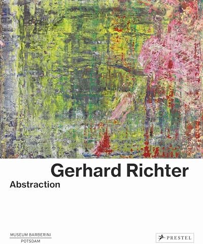 Gerhard Richter: Forty Years Of Painting: Richter, Gerhard, Storr