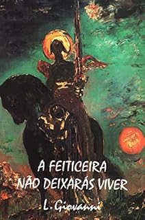 Livro A Feiticeira Não Deixarás Viver