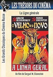 Les Trésors du cinéma : Cinéma Russe - Eisenstein - La Ligne Générale