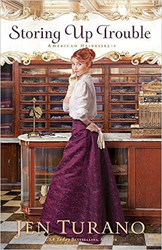 Storing Up Trouble American Heiresses Turano 9780764231698 Amazon Com Books