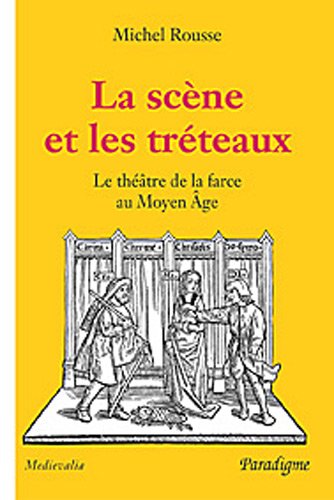 La  scène et les tréteaux