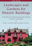 Image de Landscapes and Gardens for Historic Buildings: A Handbook for Reproducing and Creating Authentic Landscapes (American Association for State and Local