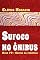 Livro Sufoco No Onibus: Anos 70 - Contos Da Periferia