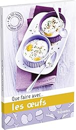 Que faire avec les oeufs