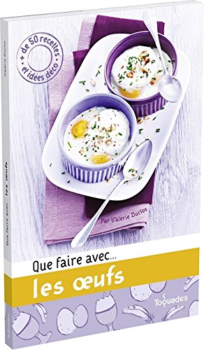 Que faire avec les oeufs