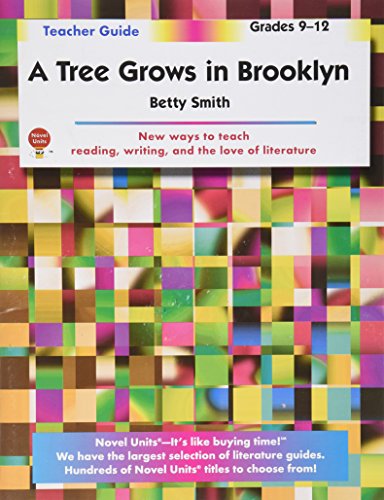 Tree Grows in Brooklyn - Teacher Guide by Novel Units