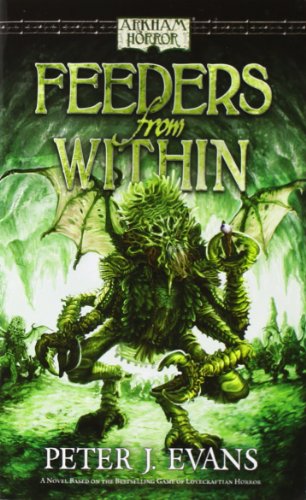 Arkham Horror Novel: Feeders from Within