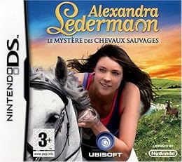 Alexandra Ledermann : Le Mystere des Chevaux Sauvages