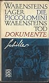 Wallensteins Lager, Die Piccolomini Wallensteins Tod Documente