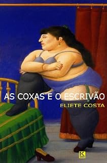 Livro As coxas e o escrivão