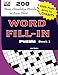 WORD FILL-IN Puzzle Book 2 (200 Brain Stimulating Puzzles in Large Print) by Jaja Books