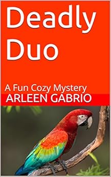 Deadly Duo A Fun Cozy Mystery Mike And Peter Fbi Agents