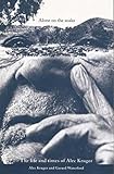 Alone on the Soaks: The Life and Times of Alec Kruger by 