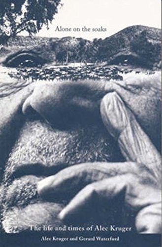 Alone on the Soaks: The Life and Times of Alec Kruger by Alec Kruger, Gerard Waterford