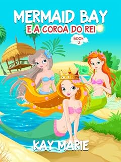 Livro Mermaid Bay e a coroa do rei