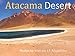 Atacama Desert by Marcelo José da Silva de Magalhães