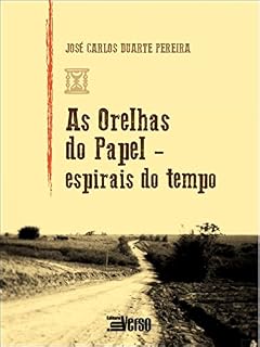 Livro As Orelhas do Papel: Espirais do Tempo