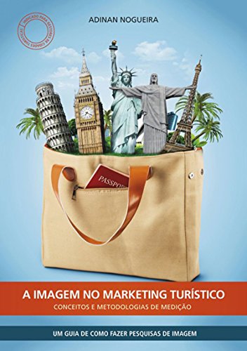 Livro A Imagem No Marketing TurÍstico Conceitos E Metodologias De MediÇÃo