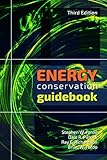 ENERGY CONSERVATION GUIDEBOOK, 3rd Edition by 