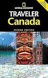 National Geographic Traveler: Canada, Second Edition by 
