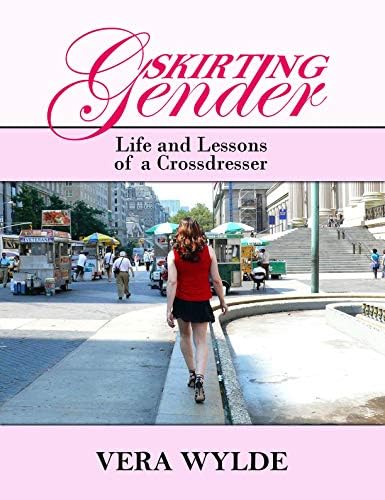 Skirting Gender: Life and Lessons of a Cross Dresser